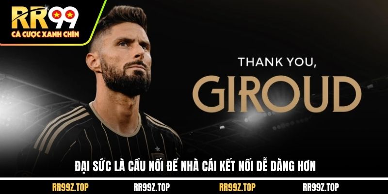 Đại sức là cầu nối để nhà cái kết nối dễ dàng hơn