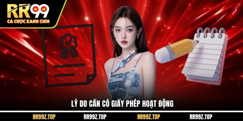 Lý do cần có giấy phép hoạt động