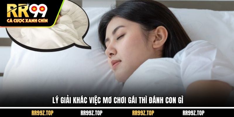 Lý giải khác việc mơ chơi gái thì đánh con gì
