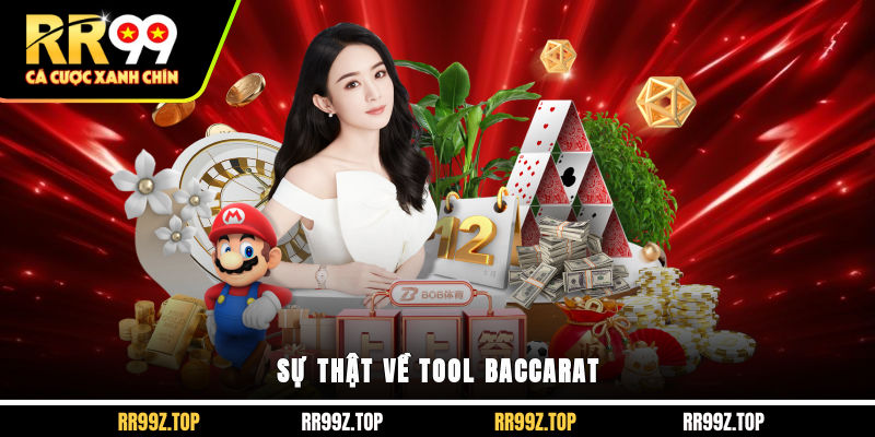 Sự thật về tool baccarat